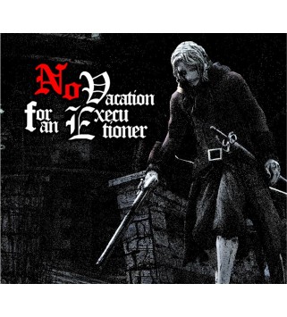No Vacation for an Executioner Steam Key GLOBAL